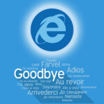 Fare Thee Well, Internet Explorer